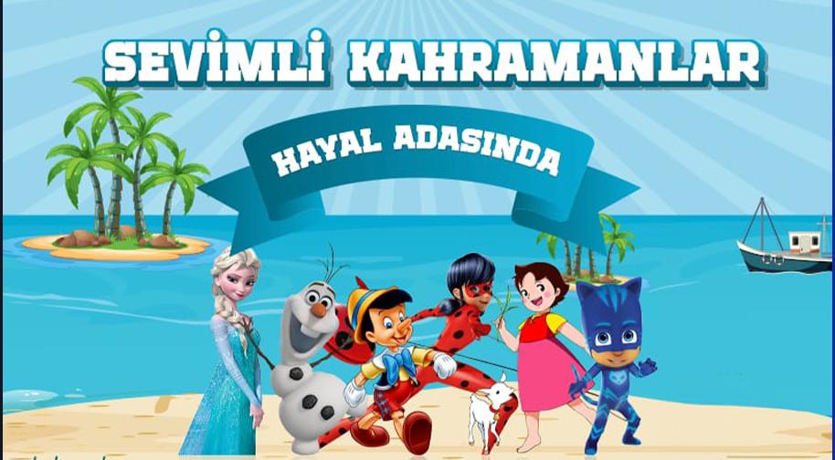 Sevimli Kahramanlar Hayal Adasında
