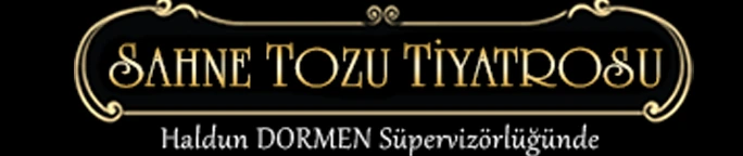 Sahne Tozu Tiyatrosu Fehmi İşgören Sahnesi