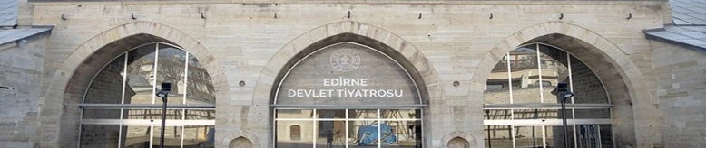 Edirne Devlet Tiyatrosu