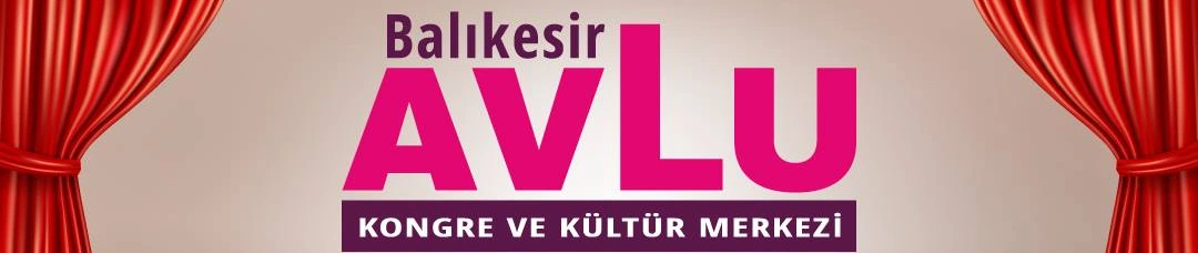  Balıkesir Avlu Kongre Merkezi - Ertuğrul Salonu